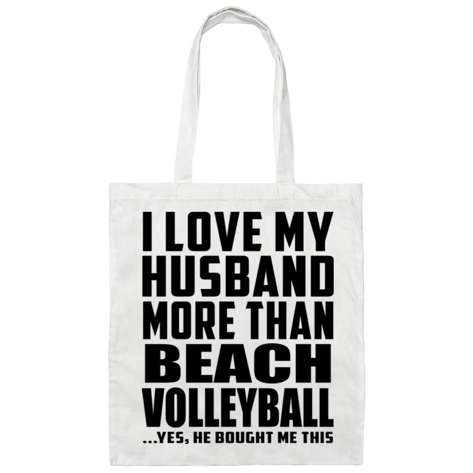 I Love My Husband More Than Beach Volleyball - Tote Bag White