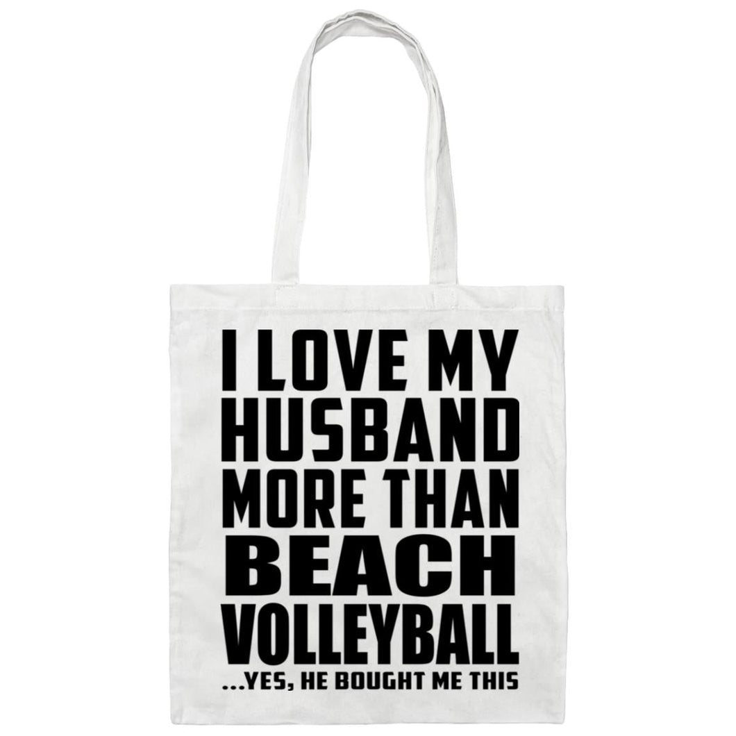 I Love My Husband More Than Beach Volleyball - Tote Bag White