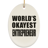 World's Okayest Entrepreneur - Oval Ornament