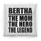 Bertha The Mom The Hero The Legend - Throw Pillow