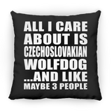 All I Care About Is Czechoslovakian Wolfdog - Throw Pillow Black