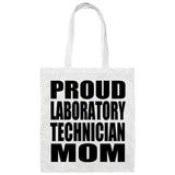 Proud Laboratory Technician Mom - Tote Bag White