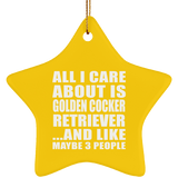 All I Care About Is Golden Cocker Retriever - Star Ornament