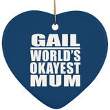 Gail World's Okayest Mum - Heart Ornament