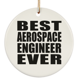 Best Aerospace Engineer Ever - Circle Ornament