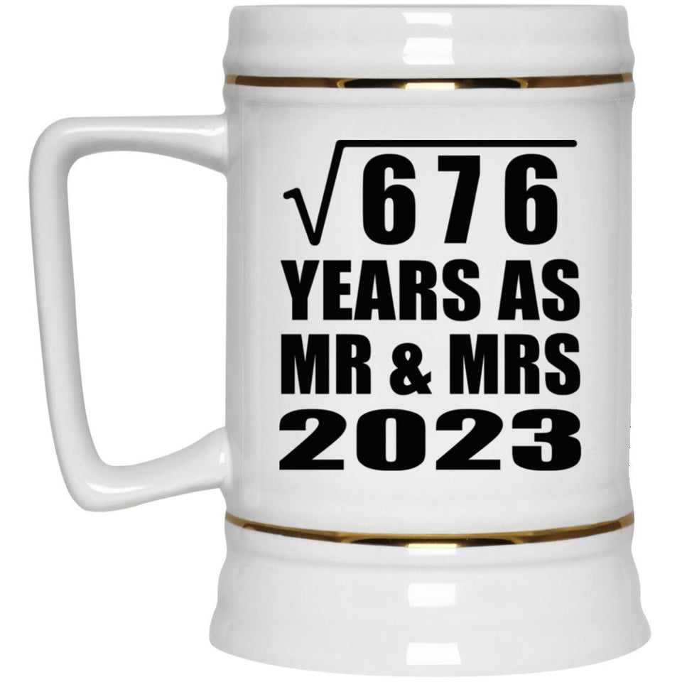 26th Anniversary Square Root of 676 Years As Mr & Mrs 2023 - Beer Stein