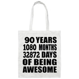 90th Birthday 90 Years 1080 Months 32872 Days Of Awesome - Tote Bag White