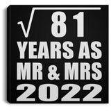 9th Anniversary Square Root of 81 Years As Mr & Mrs 2022 - Canvas Square