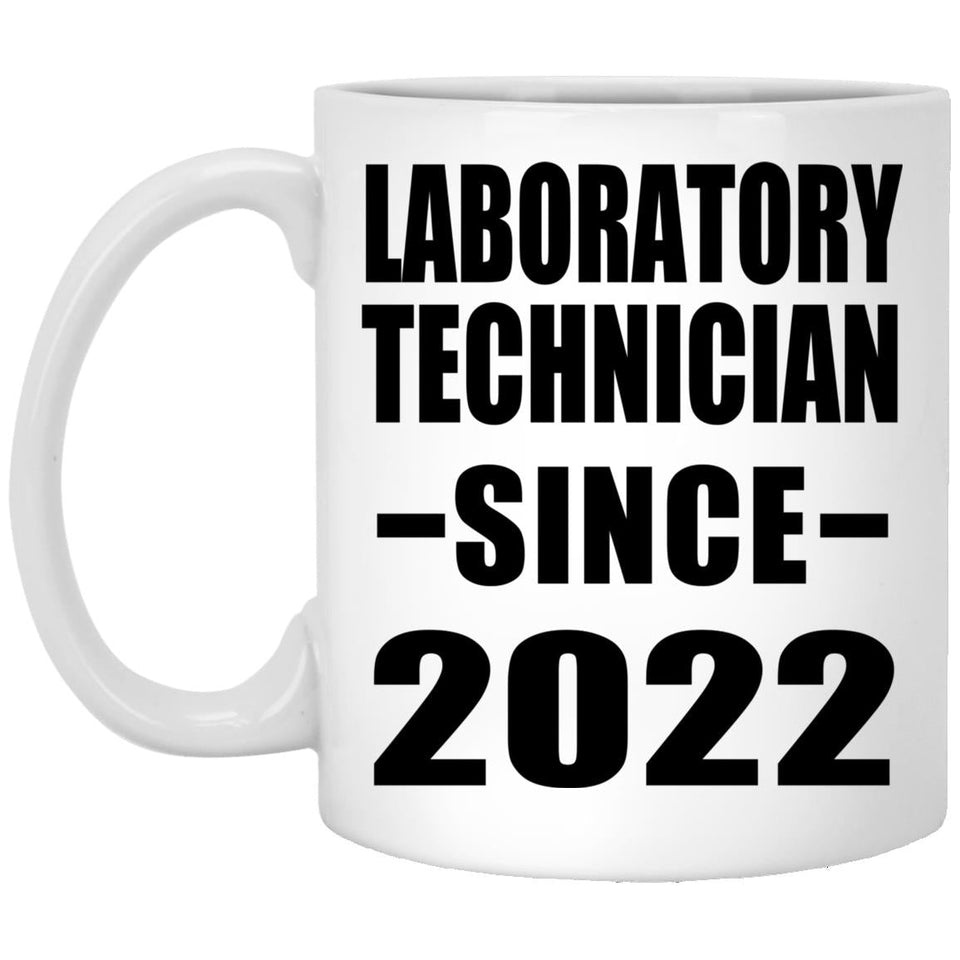Laboratory Technician Since 2022 - 11oz Coffee Mug