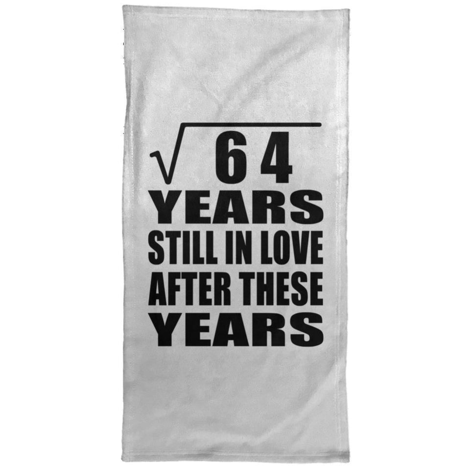 8th Anniversary Square Root of 64 Years Still In Love - Hand Towel