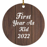 First Year As Kid 2022 - Circle Ornament D