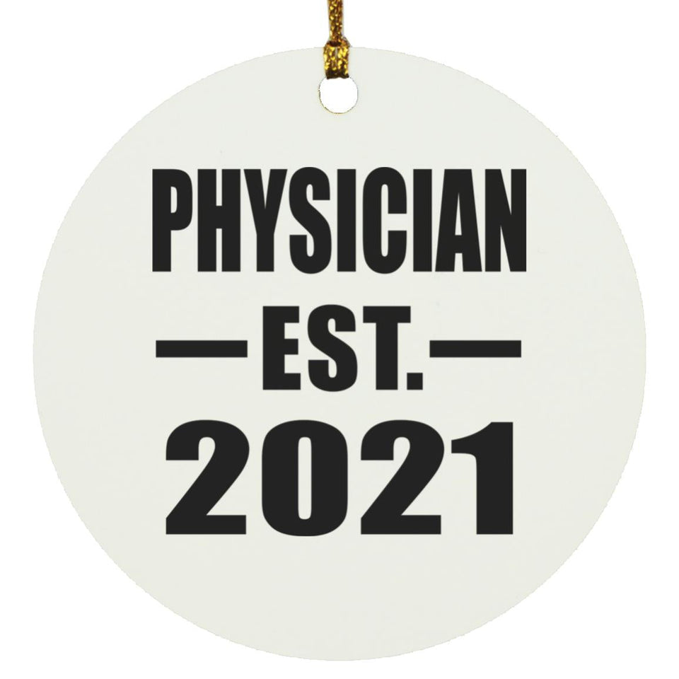 Physician Established EST. 2021 - Circle Ornament