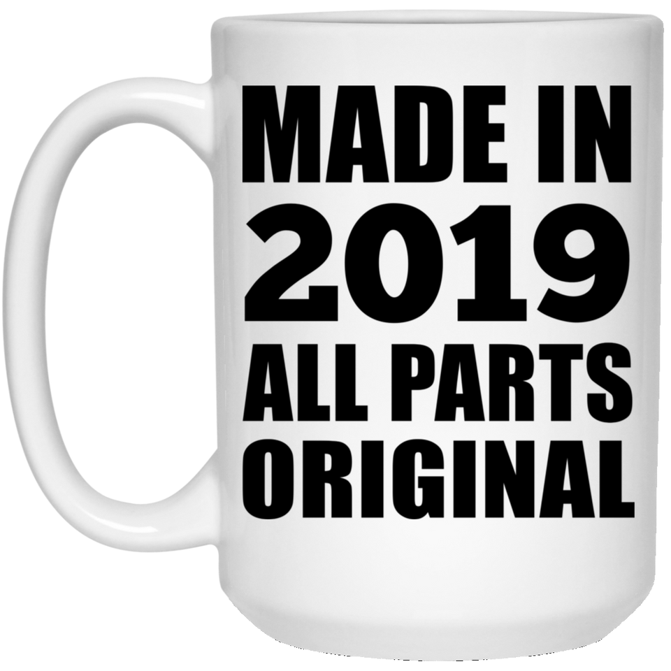 5th Birthday Made in 2019 All Parts Original - 15oz Coffee Mug