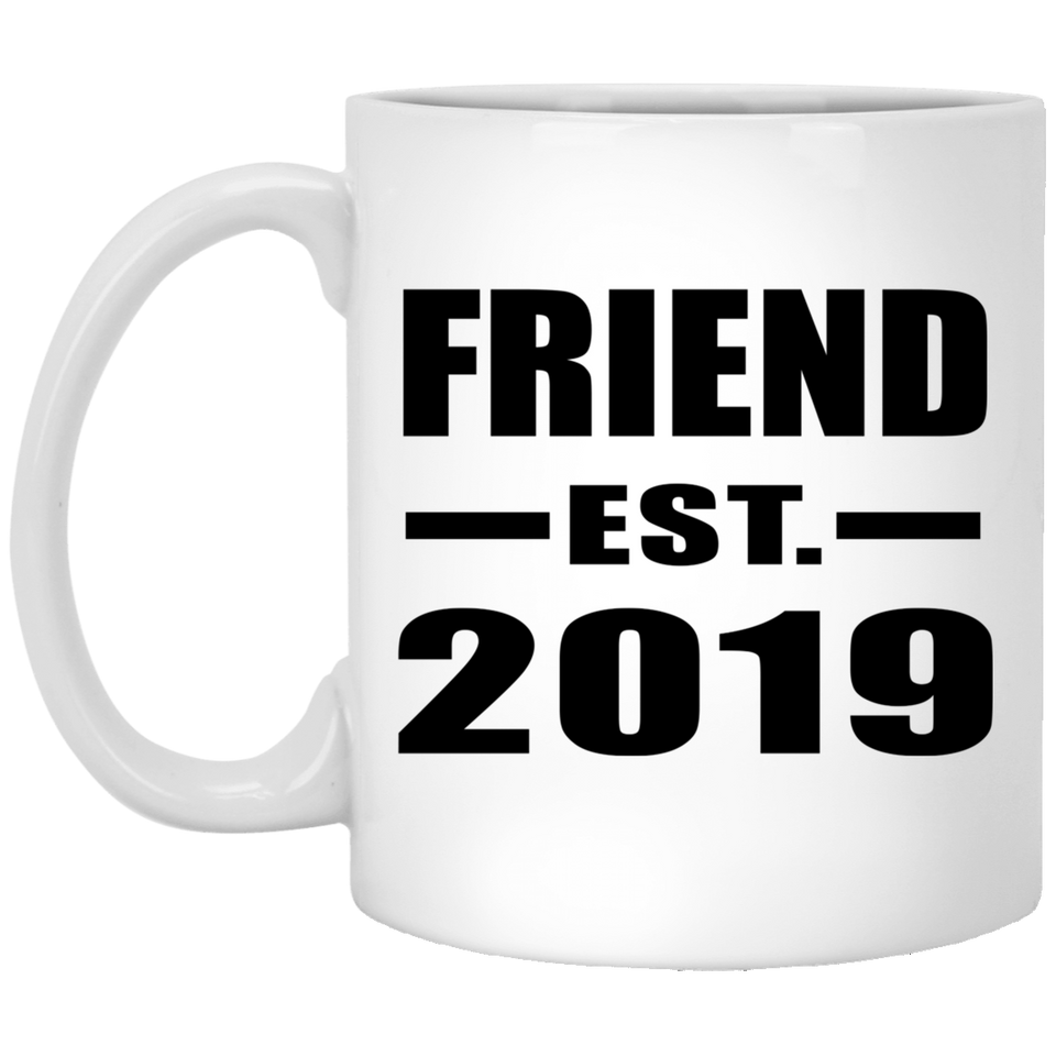 Friend Established EST. 2019 - 11oz Coffee Mug