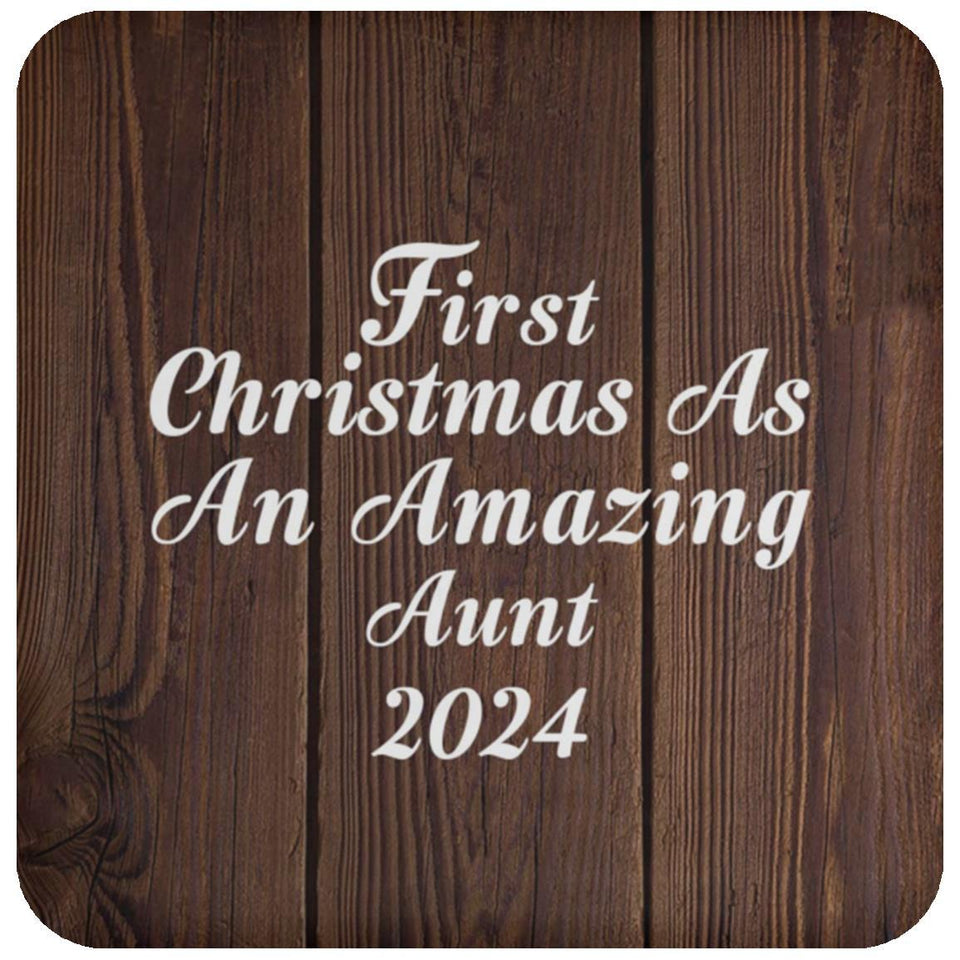 First Christmas As An Amazing Aunt 2024 - Drink Coaster D