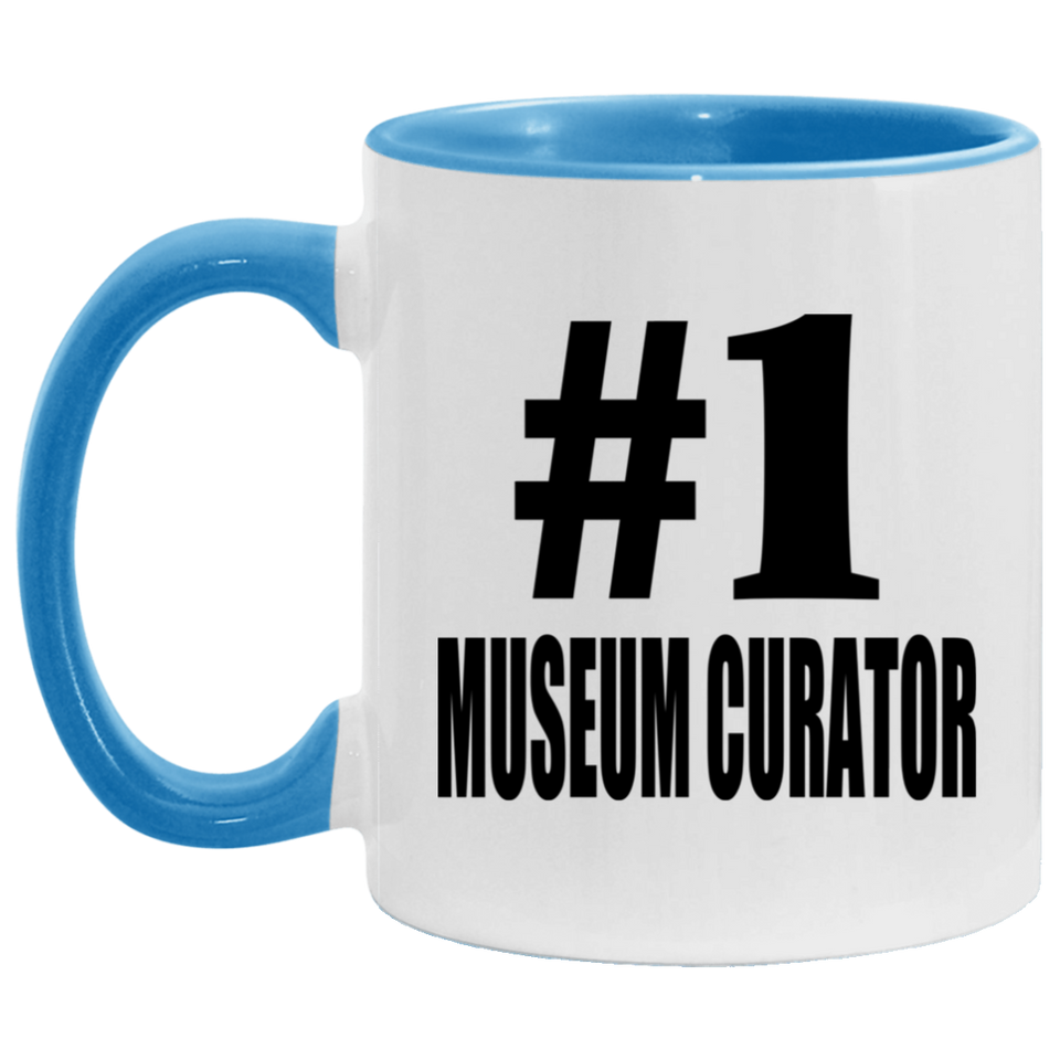 Number One #1 Museum Curator - 11oz Accent Mug Blue