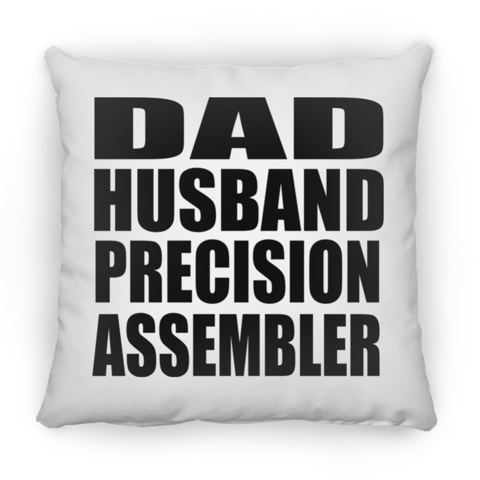 Dad Husband Precision Assembler - Throw Pillow