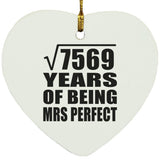 87th Anniversary Square Root of 7569 Years of Mrs Perfect - Heart Ornament