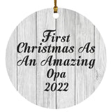 First Christmas As An Amazing Opa 2022 - Circle Ornament F
