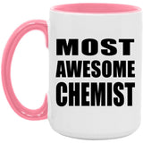 Most Awesome Chemist - 15oz Accent Mug Pink