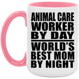 Animal Care Worker By Day World's Best Mom By Night - 15oz Accent Mug Pink