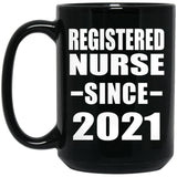 Registered Nurse Since 2021 - 15oz Coffee Mug Black