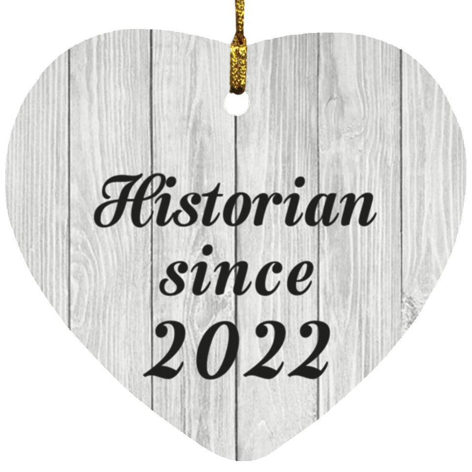 Historian Since 2022 - Heart Ornament F
