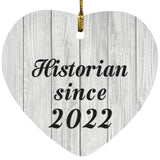 Historian Since 2022 - Heart Ornament F