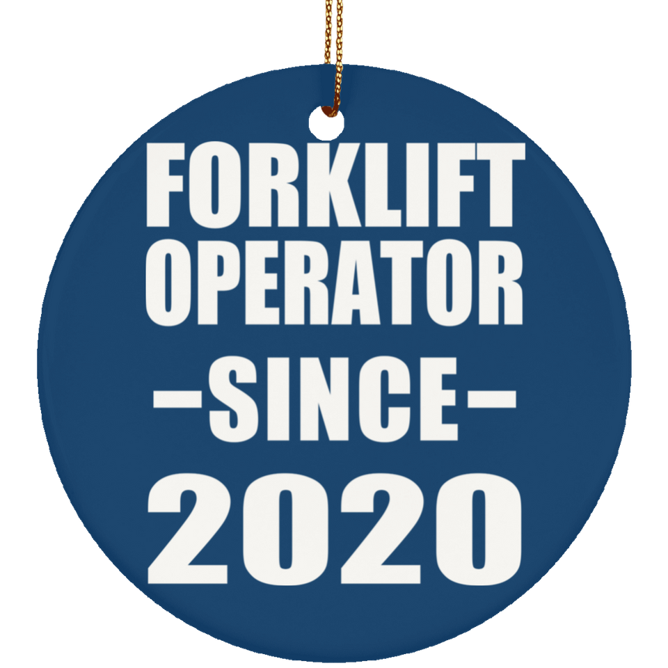 Forklift Operator Since 2020 - Circle Ornament