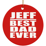 Jeff Best Dad Ever - Circle Ornament