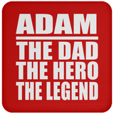 Adam The Dad The Hero The Legend - Drink Coaster