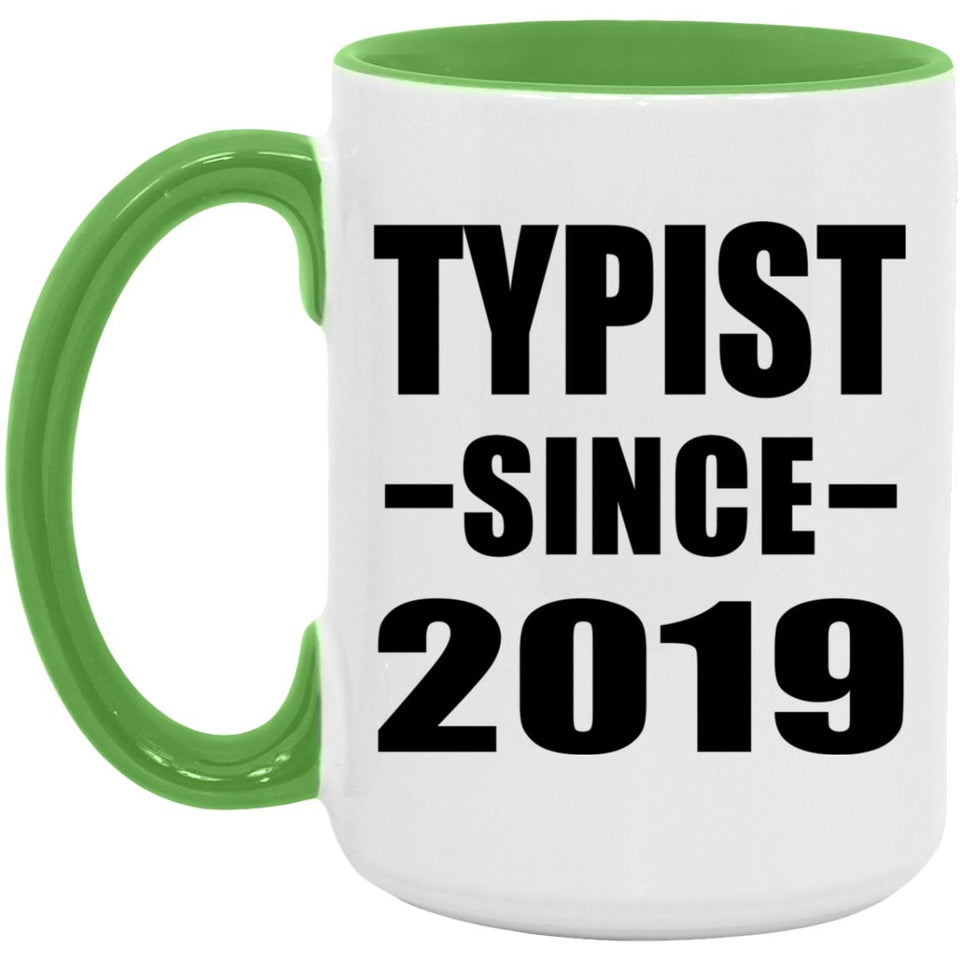 Typist Since 2019 - 15oz Accent Mug Green