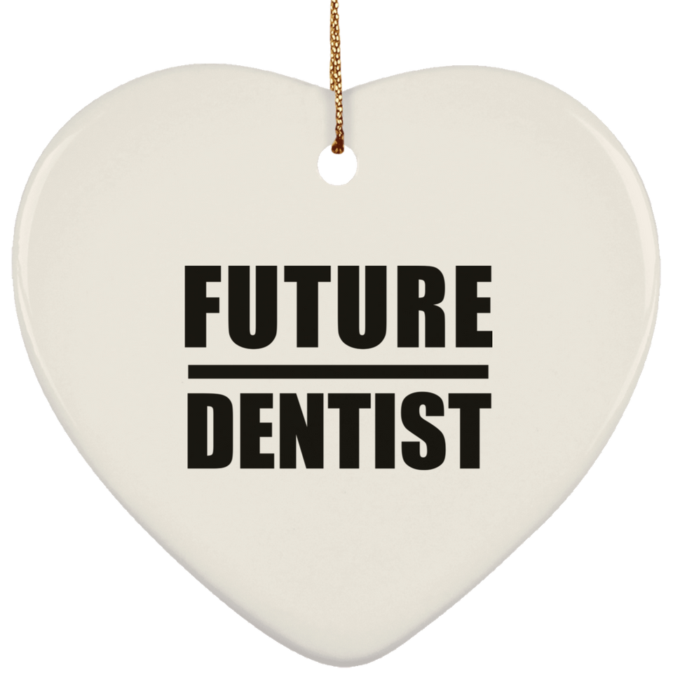 Future Dentist - Heart Ornament