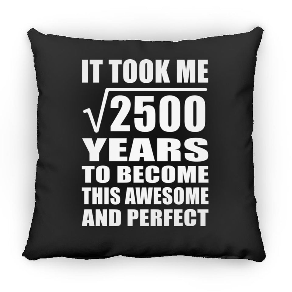 50th Birthday Took Square Root of 2500 Years To Awesome - Throw Pillow Black