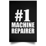 Number One #1 Machine Repairer - Poster Portrait