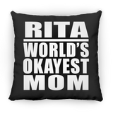 Rita World's Okayest Mom - Throw Pillow Black