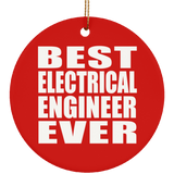 Best Electrical Engineer Ever - Circle Ornament