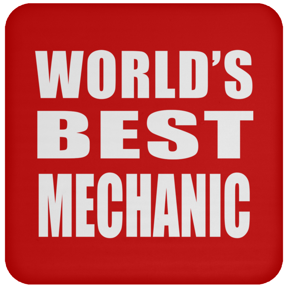 World's Best Mechanic - Drink Coaster