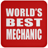 World's Best Mechanic - Drink Coaster