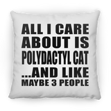 All I Care About Is Polydactyl Cat - Throw Pillow