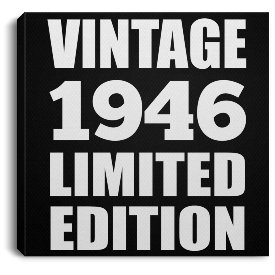 78th Birthday Vintage 1946 Limited Edition - Canvas Square