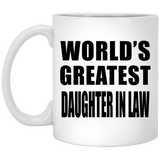 World's Greatest Daughter In Law - 11 Oz Coffee Mug