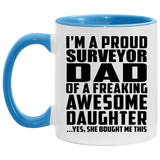 Proud Surveyor Dad Of Awesome Daughter - 11oz Accent Mug Blue