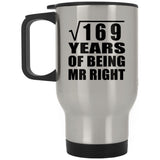 13th Anniversary Square Root of 169 Years of Being Mr Right - Silver Travel Mug