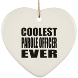 Coolest Parole Officer Ever - Heart Ornament