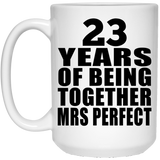 23rd Anniversary 23 Years Of Being Mrs Perfect - 15 Oz Coffee Mug