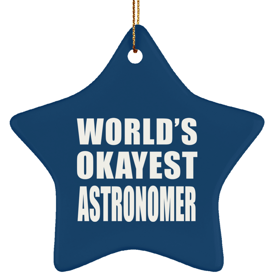World's Okayest Astronomer - Star Ornament