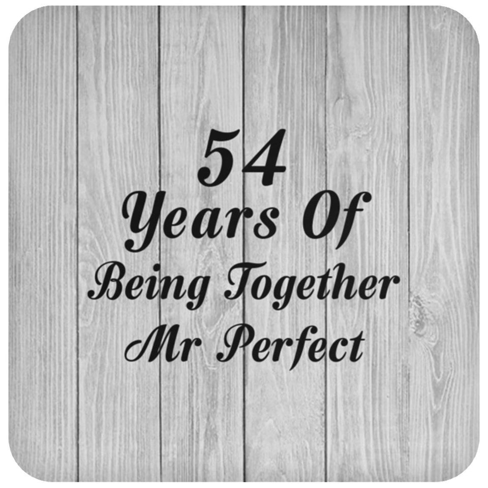 54th Anniversary 54 Years Of Being Mr Perfect - Drink Coaster F