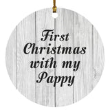 First Christmas With My Pappy - Circle Ornament F