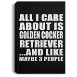All I Care About Is Golden Cocker Retriever - Canvas Portrait